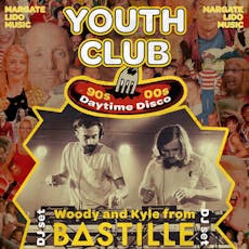 Youth Club Daytime Disco presents KYLE & WOODY Bastille DJ set at Margate Lido