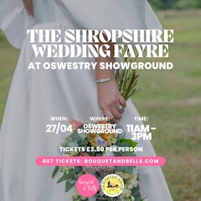 The Shropshire Wedding Fayre at Oswestry Showground