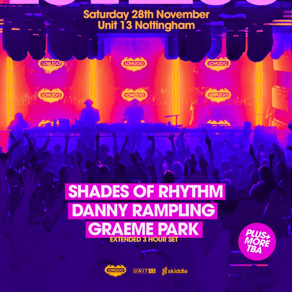 LOVEZOO Final Party 2026 at Unit 13 - Nottingham at Unit 13