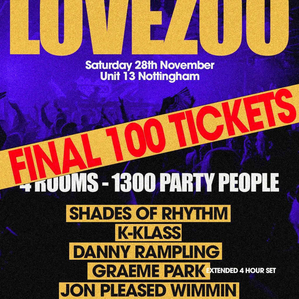 LOVEZOO Final Party 2026 at Unit 13 - Nottingham at Unit 13