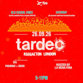Tardeo Reggaeton London