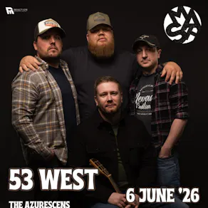 53 WEST with special guests!