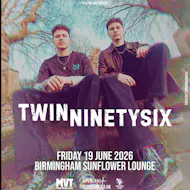 Twinninetysix - Birmingham at The Sunflower Lounge