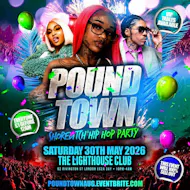 Pound Town - Shoreditch Hip Hop Party at The Lighthouse Bar And Club
