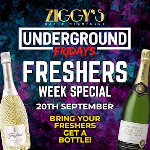 Underground Fridays at Ziggys FRESHERS WEEK - 20th September