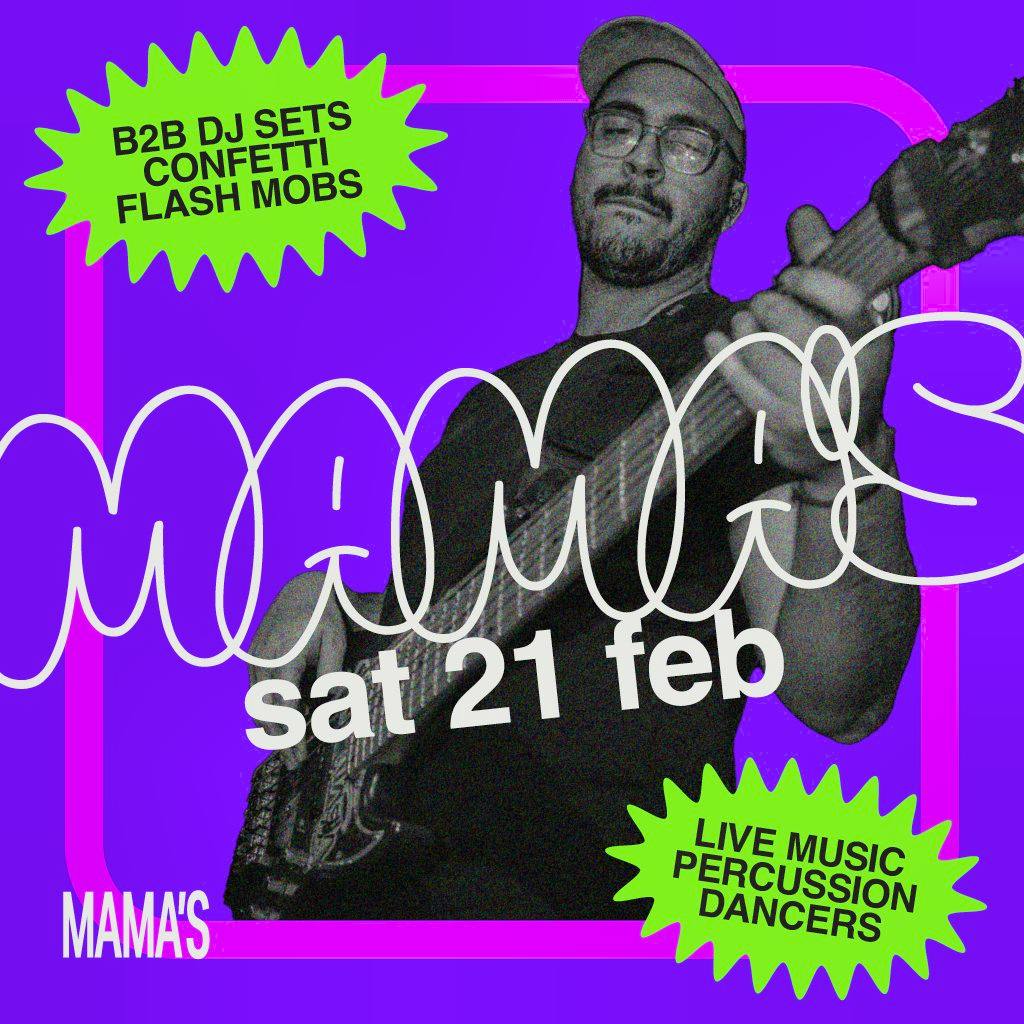Mama's Saturday // Sat 21st Feb at Mama Roux's