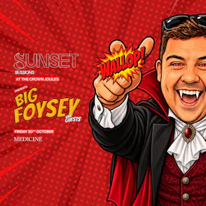 Sunset Sessions Halloween Special - Big Foysey + Guests