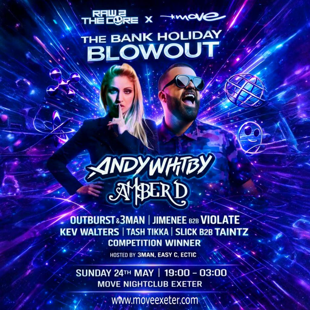 Raw2TheCore: Andy Whitby + Amber D | Move Exeter 24.05.26 at Move Exeter