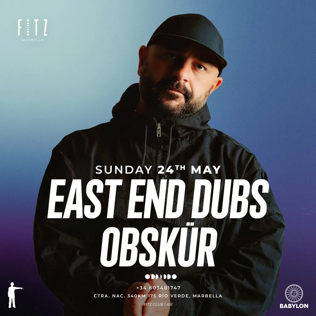 Babylon x Fitz Presents: East End Dubs & Obskür at FITZ Marbella