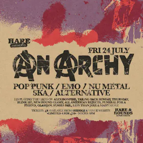 Anarchy - A Night of Pop Punk / Emo / Nu Metal & more!