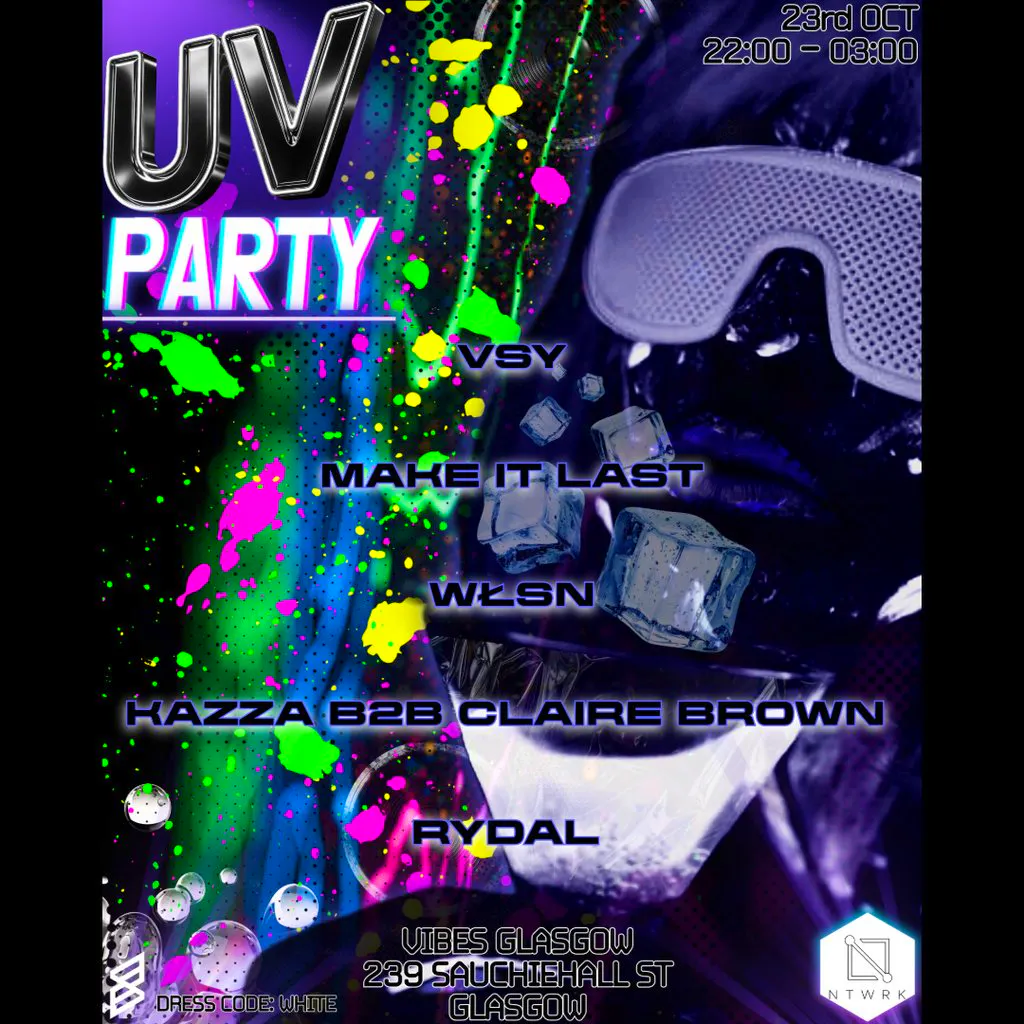 NTWRK Presents: UV PARTY at Vibes Glasgow