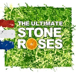 The Ultimate Stone Roses - Liverpool Tickets | Camp And Furnace Liverpool   | Sat 8th June 2024 Lineup