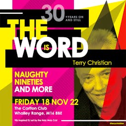 The Word Is Terry Christian , The Naughty Nineties and more Tickets | The Carlton Club Manchester Manchester  | Fri 18th November 2022 Lineup