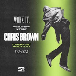 Official Concert After Party hosted by CHRIS BROWN Tickets | PRYZM Birmingham Birmingham  | Tue 21st March 2023 Lineup