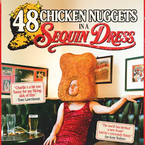 48 Chicken Nuggets in a Sequin Dress (WIP) | Comedy Festival