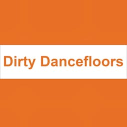 Dirty Dancefloors Tickets | 42nd Street Nightclub Manchester  | Fri 16th December 2022 Lineup