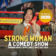 Strong Woman - A Comedy Show in London Piccadilly at The Coach House Piccadilly