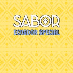 SABOR - Ecuador Special Tickets | Vauxhall Food And Beer Garden London  | Sun 14th April 2024 Lineup
