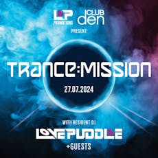 Trance:Mission at The Den Venue 