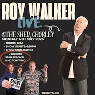 ROY WALKER @ The Shed, Chorley Monday 4th May 2026 at The Shed Chorley