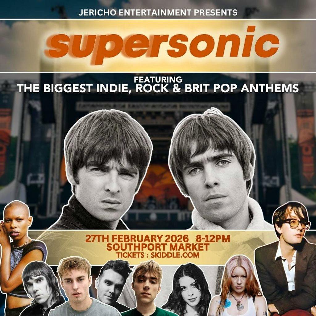 Supersonic - Indie Rock & Brit Pop Anthems - Southport at Southport Market 