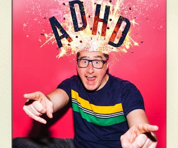 Hilarity Bites presents Dave Twentyman has ADHD