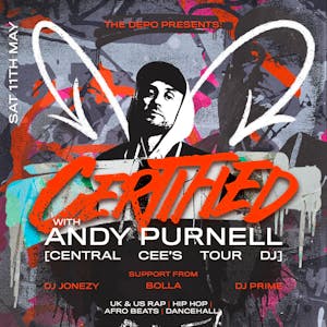 Certified - Andy Purnell (Central Cee's Tour DJ) @ The Depo