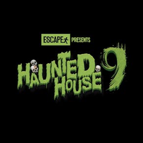 Escape Presents HAUNTED HOUSE 9