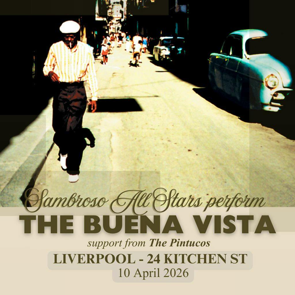 Sambroso All Stars Present: The Buena Vista - Liverpool at 24 Kitchen Street