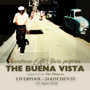 Sambroso All Stars Perform: The Buena Vista - Liverpool