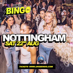 UKG Bingo Sat 22nd August Nottingham