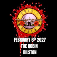 Guns 2 Roses | The Robin | Bilston at The Robin