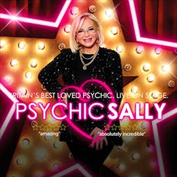 Psychic Sally Tickets | The Prince Of Wales Theatre Cannock  | Thu 23rd May 2024 Lineup