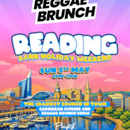 The Reggae Brunch - READING - Sun 3rd May at The Playlist Live