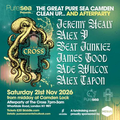 Tickets: Pure Sea PresentsThe Cross | The Cross London London