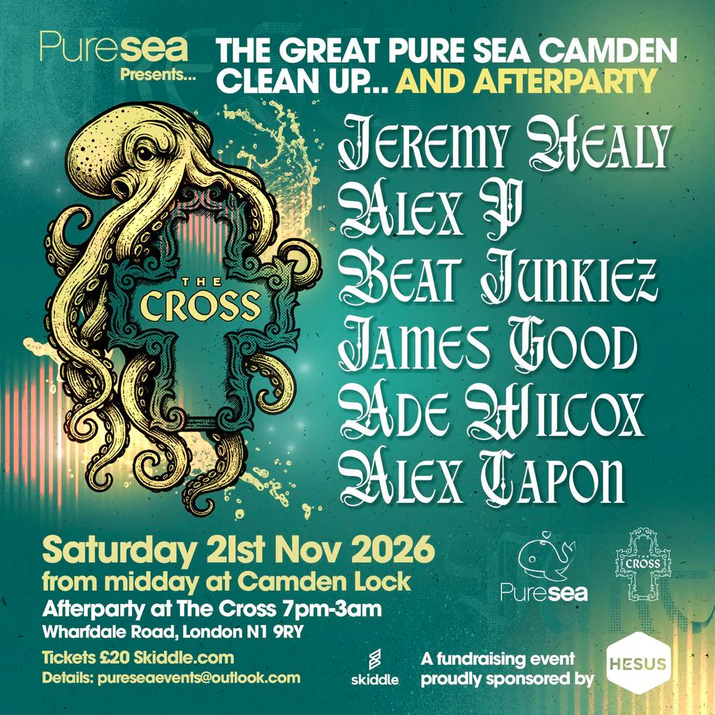 Pure Sea Presents...The Cross at The Cross London