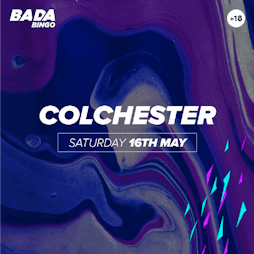 Bada Bingo Colchester Tickets | Buzz Bingo Colchester Colchester  | Sat 16th May 2020 Lineup