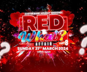 Red And What??? Affair Part 8