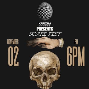 Karizma sounds Presents SCARE FEST