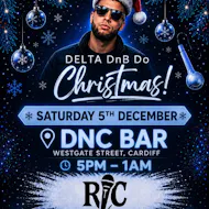 Delta DnB Does Christmas in Cardiff ft : The RC Party at DNC Bar Cardiff