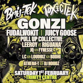 Bris-Tek x Toxictek present Gonzi + Fudalwokit ++++