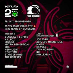 Virus 25: PT.2 w/ 20 Years of Blackout & Evolution Chamber Tickets | The Steel Yard London  | Fri 3rd November 2023 Lineup