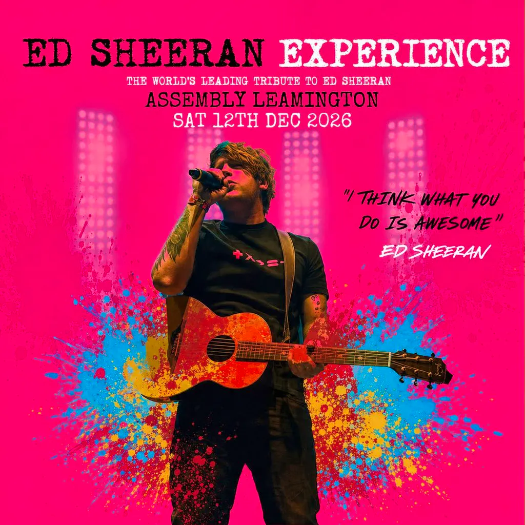ED SHEERAN EXPERIENCE Saturday 12/12/26 at The Assembly Leamington