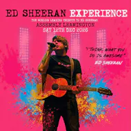 ED SHEERAN EXPERIENCE Saturday 12/12/26 at The Assembly Leamington