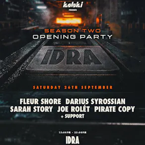 Kaluki presents Idra Opening