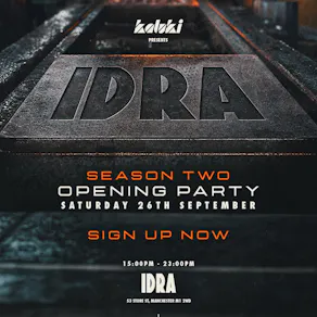Kaluki presents Idra Opening