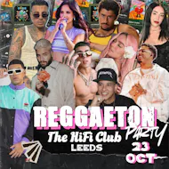 Reggaeton Party (Leeds) October 2026 at HiFi Club