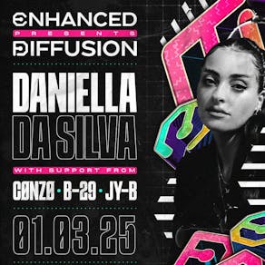 DIFFUSION HARD PRESENTS: Daniella Da Silva