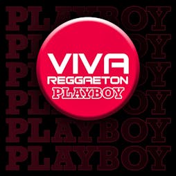 Viva Reggaeton / House / Pop - Showtime Tickets | Lightbox London  | Sat 4th February 2023 Lineup