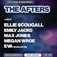 Always Original Records presents The Afters at World Headquarters